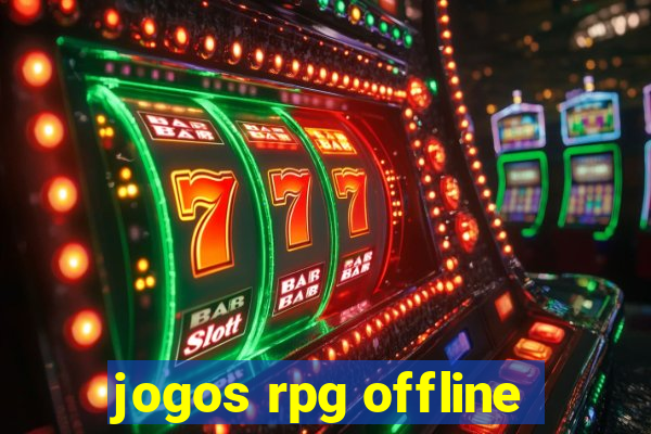 jogos rpg offline